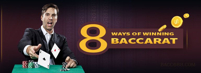 8 ways of win baccarat online