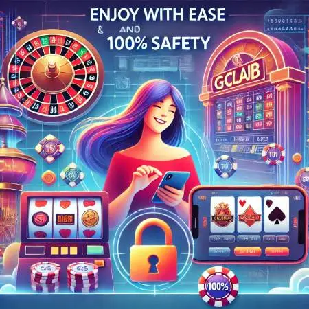 Fun-easy-100-safe-at-Gclub