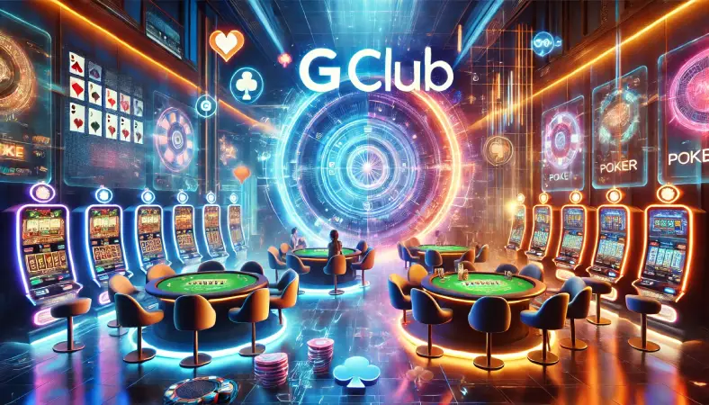 Gclub-The-Online-Entertainment-Center-That-Meets-Every-Lifestyle