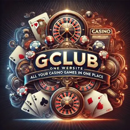 Gclub-one-stop-website-complete-with-all-casino-games