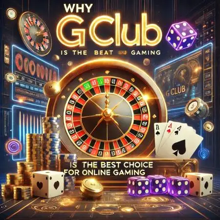 Why-Gclub-is-a-good-choice-for-online-gambling